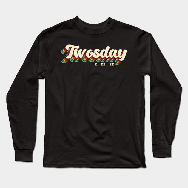 Happy Twosday Tuesday February 22nd 2022 - Funny 2/22/22 Souvenir Gift Long Sleeve T-Shirt by Gaming champion